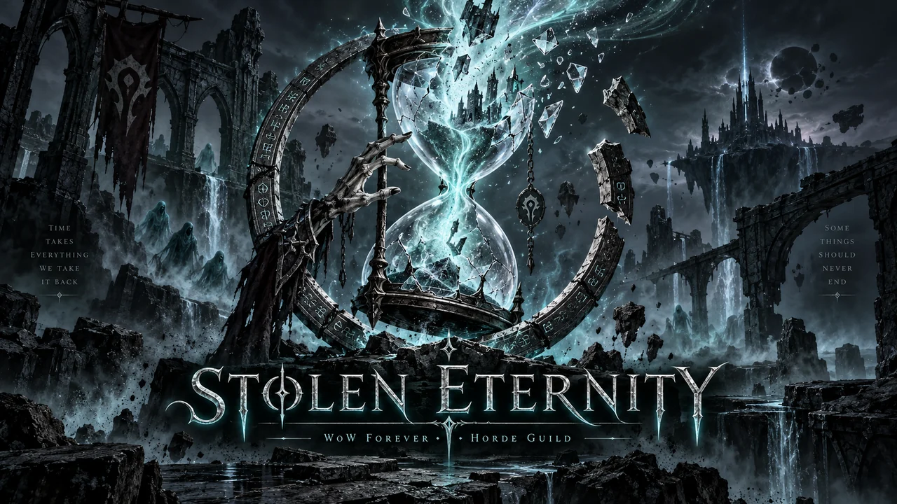 Stolen Eternity – WoW Forever · Horde Guild. Eine leuchtende, zerbrechende Sanduhr zwischen dunklen Festungen und Hordenbannern.